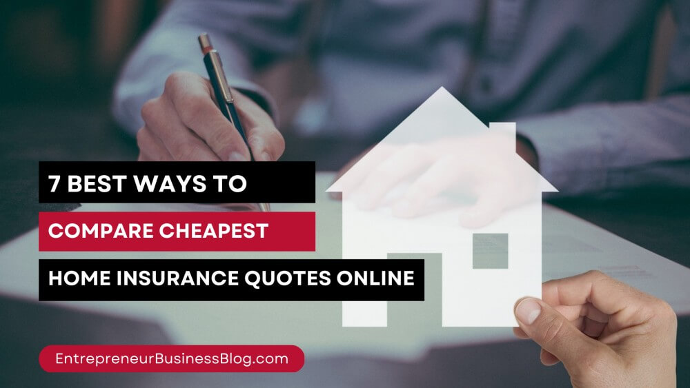 How do you compare home insurance quotes online to find the cheapest ...