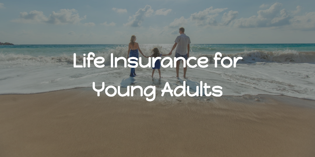 Life insurance for young adults